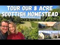 Scottish Homestead Tour Explore Our 8 Acre Smallholding