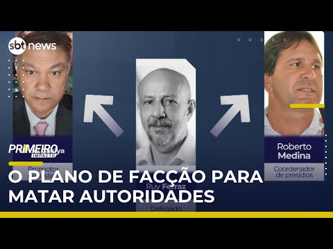 Atentado de facção frustrado: autoridades tinham hábitos diários monitorados | #PrimeiroImpacto