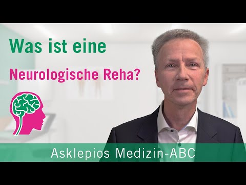Was ist eine Neurologische Reha? - Medizin ABC | Asklepios