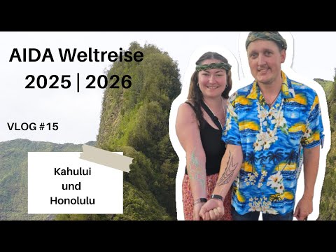 AIDA World Cruise 2025/2026 - Onwards to Hawaii: Kahului and New Year's Eve in Honolulu
