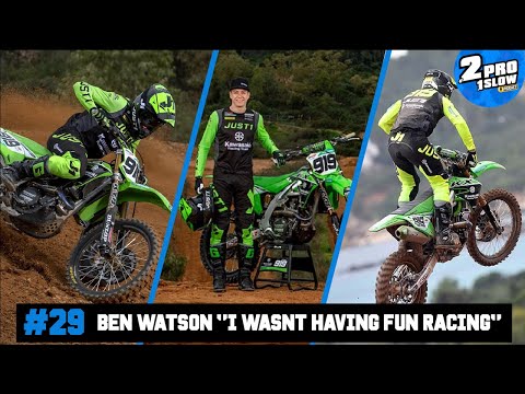 #29 WORLD SX & BEN WATSON'S YEAR WITH KRT KAWASAKI + WORLD SUPERCROSS | 2PRO1SLOW
