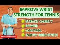 Improve Wrist Strength For Tennis Exercises For Tennis Elbow