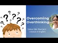 Overcoming Overthinking Sister BK Ranjani Session In English