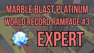 Marble Blast Platinum - World Record Rampage #3 - Expert