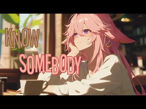 [Nightcore] Ava Max - Know Somebody