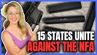 15 States Unite Against the NFA