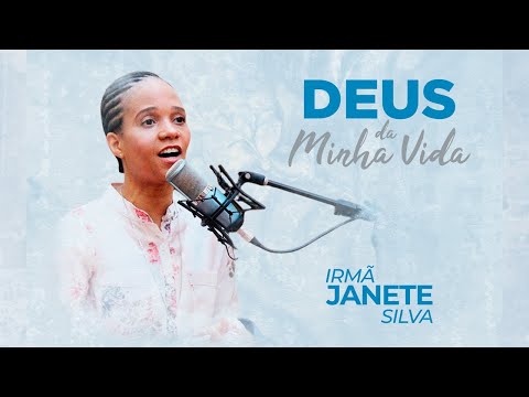 Deus Da Minha Vida - Ir. Janete Silva