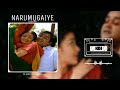 Narumugaiye Iruvar ️ Whatsapp Status