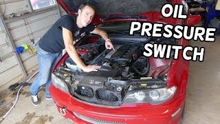 BMW E46 OIL PRESSURE SENSOR SWITCH LOCATION REPLACEMENT