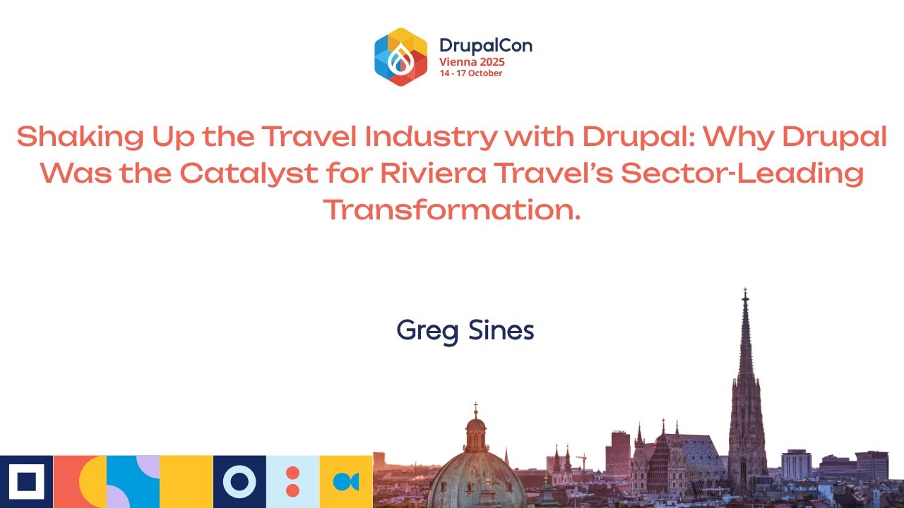 Shaking Up the Travel Industry with Drupal: Riviera Travel’s Sector-Leading Transformation