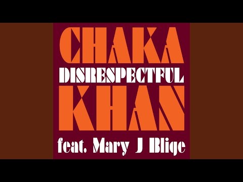 Disrespectful (feat. Mary J. Blige)