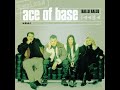9) Ace Of Base - Hallo Hallo