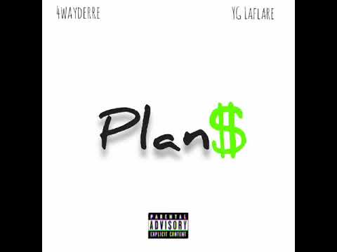 4way Derre x YG Laflare - Plans