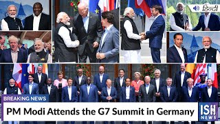 PM Modi Attends the G7 Summit in Germany