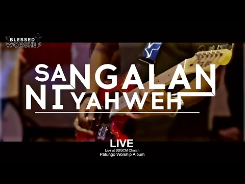 Sa Ngalan Ni Yahweh - Blessed Worship