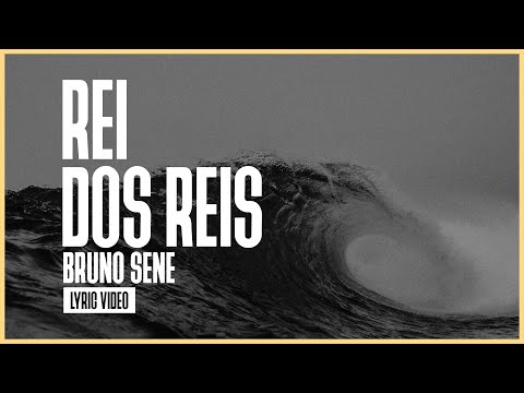 REI DOS REIS / BRUNO SENE