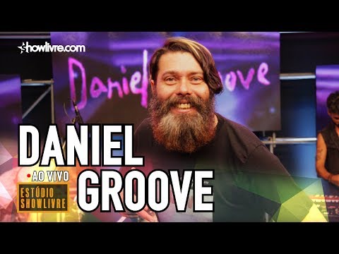Daniel Groove no Estúdio Showlivre 2019 - Apresentação na Íntegra