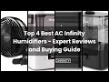 【AC INFINITY HUMIDIFIER】Top 4 Best AC Infinity Humidifiers - Expert Reviews and Buying Guide