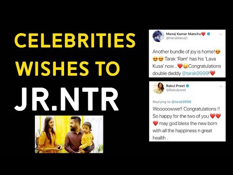 Celebrities Wishing Jr NTR | Jr NTR and wife Pranathi welcome their second child | Film Jalsa