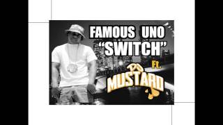 Famous Uno - Switch (Feat. DJ Mustard)