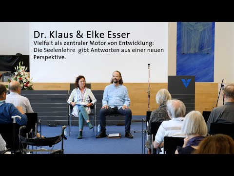 Dr. Klaus & Elke Esser - Vielfalt als zentraler Motor von Entwicklung: Die Seelenlehre gibt .......