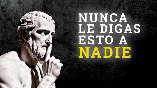 7 COSAS QUE NO DEBERÍAS COMPARTIR CON NADIE | ESTOICISMO | ESTRATEGIAS PSICOLOGICAS