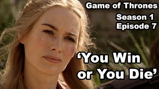 Game of Thrones - You Win or You Die (Episode Revisited)