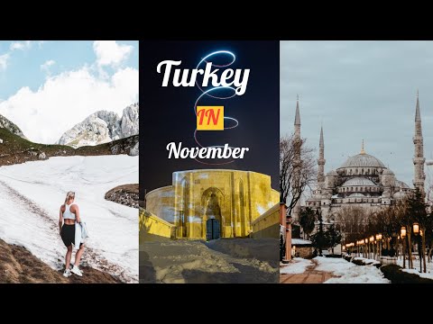 what's happening in November in Turkey (travel tips and more)