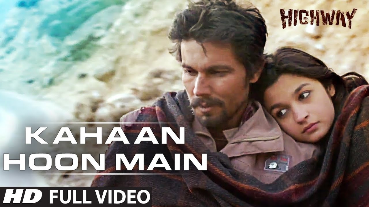 Kahaan Hoon Main Ab Lyrics | Highway | Jonita Gandhi | A R Rahman