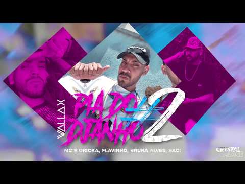#02 PIÁ DO DJANHO / Mc´s Dricka, Flavinho, Bruna Alves, Saci. (Prod. 2L/DJ Wallax)