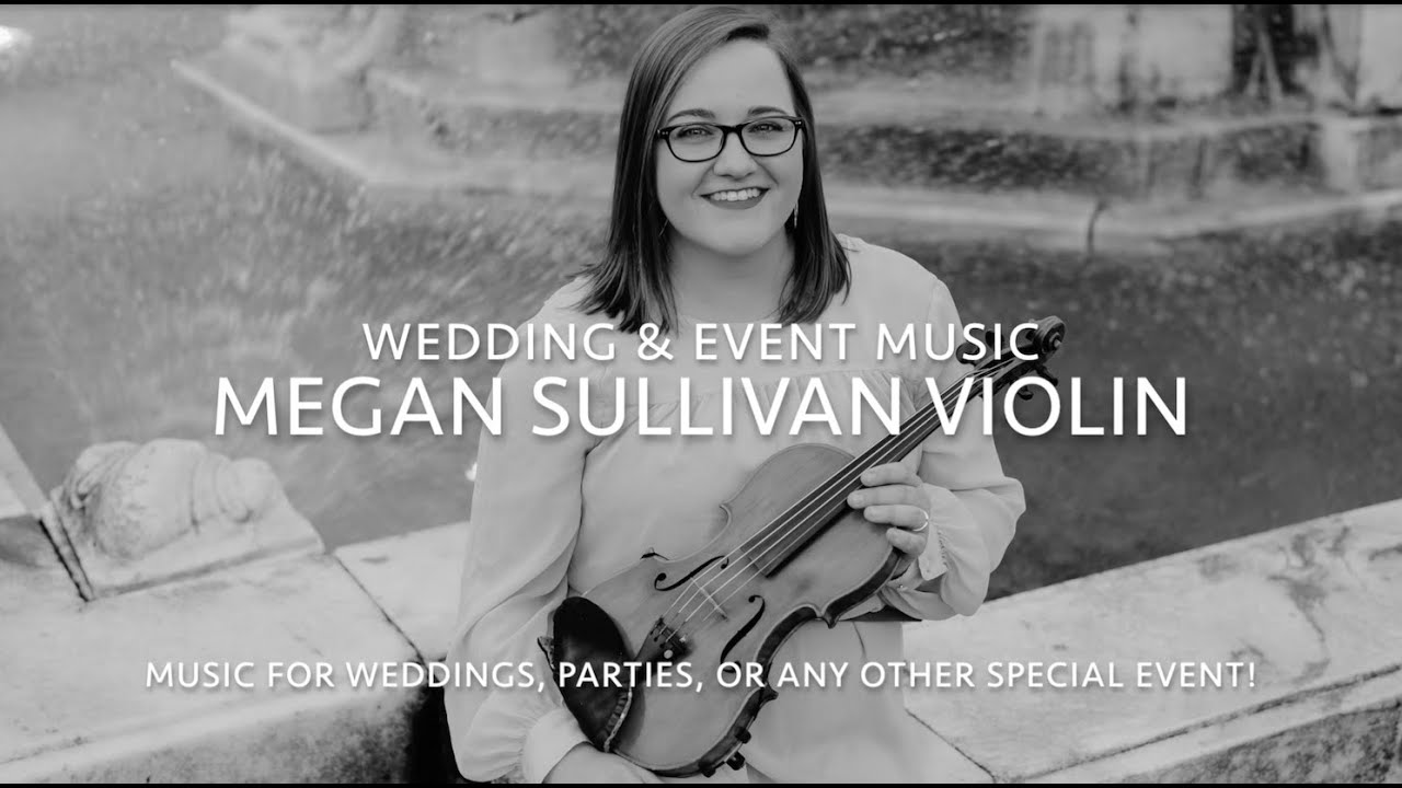 Promotional video thumbnail 3 for Megan Sullivan Violin