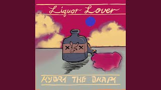 Liquor Lover Music Video