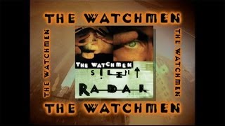THE WATCHMEN - SILENT RADAR 15