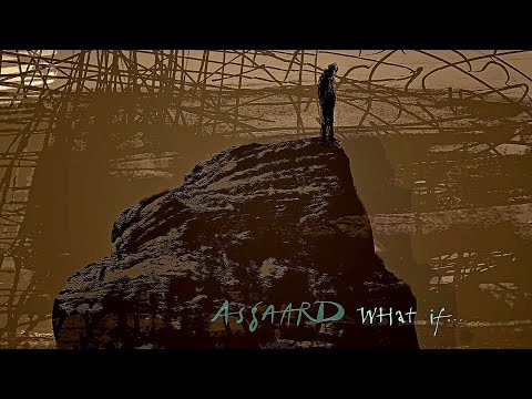 Asgaard - What If... 2022. Progressive Rock. Progressive Metal. Full Album