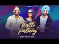 Patli Patang | G khan ft Sartaj Virk ( Teja ) | Latest Punjabi Song 2021 | Royal Reels Music