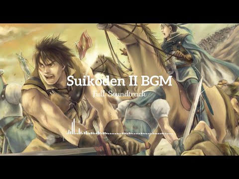 #3/3 Genso Suikoden II Full Soundtrack Ver.3 | Theme Song, Opening & Ending, Game BGM