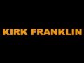 Kirk Franklin - Today (Hello Fear Album) New R&B ...