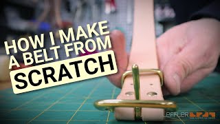 I MADE IT: How I make a Belt from Scratch | Leffler Leather