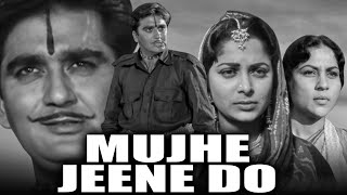 Mujhe Jeene Do (1963) - Bollywood Romantic Full Hi