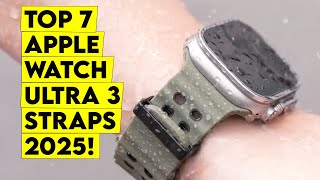 Best Apple Watch Ultra 3 Straps🔥 | Ultimate Style & Protection Guide