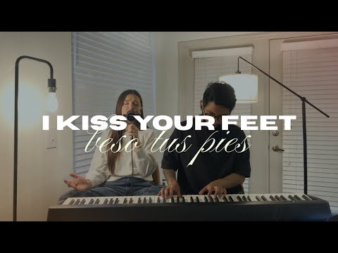 I KISS YOUR FEET || Intimate Worship Set