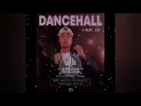03- LO QUE SIENTO (E.P) DANCEHALL NUH DIE - MISTTA ELEGANCE