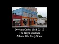 Drivin n Cryin  1988-03-19  Early Show  The Royal Peacock  Atlanta GA  Audio Only