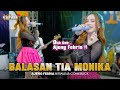 BALASAN TIA MONIKA AJENG FEBRIA OM NIRWANA COMEBACK Official Music Video