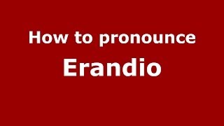 How to pronounce Erandio
