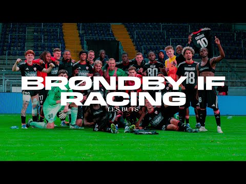 Brøndby-Racing (2-3) : les buts ⚽️