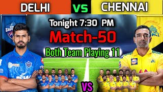 IPL 2021 Match-50 | Delhi vs Chennai Match Playing 11 | CSK vs DC Match Playing 11 | DC vs CSK