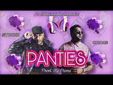 CRIMS FT STREZZ - PANTIES (PROD.BY CRIMS)