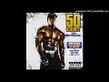50 Cent - Disco Inferno(BEST CLEAN AUDIO)