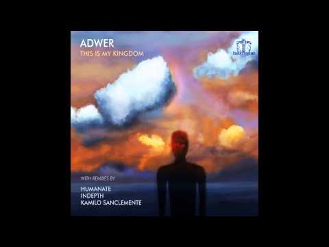 Adwer - This is my Kingdom (Indepth Remix)